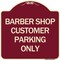 Signmission Barber Shop Customer Parking Only Heavy-Gauge Aluminum Architectural Sign, 18" x 18", BU-1818-24329 A-DES-BU-1818-24329 - alternate 1